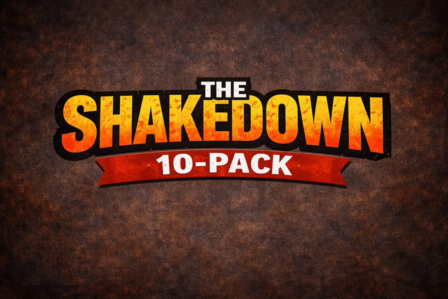 The Shakedown 10-Pack!